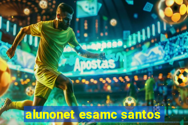 alunonet esamc santos